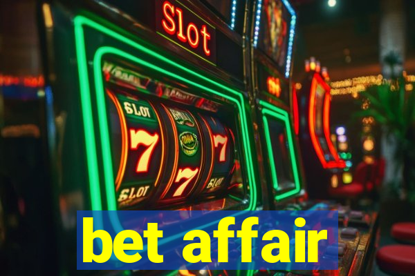 bet affair