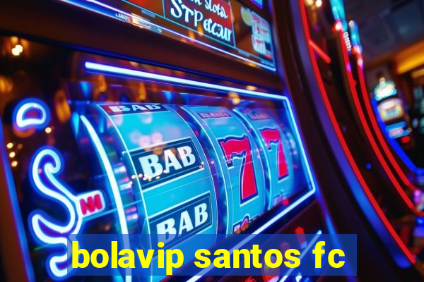 bolavip santos fc