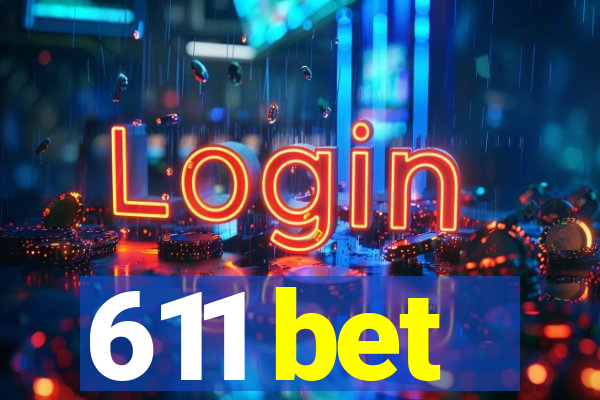 611 bet