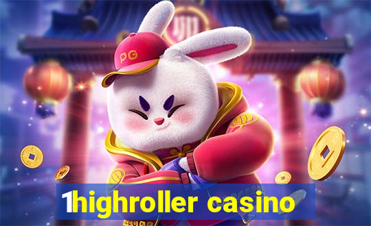 1highroller casino