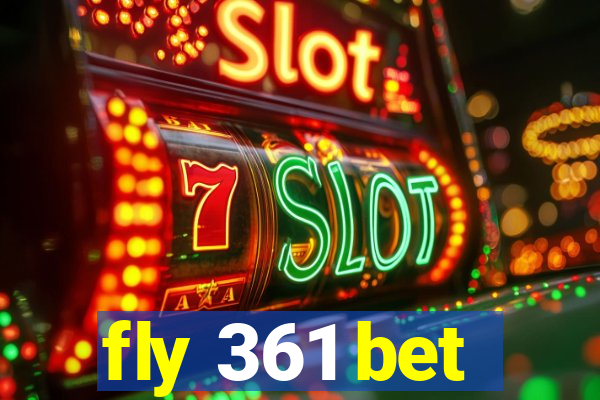 fly 361 bet