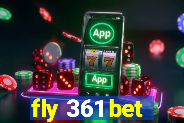 fly 361 bet