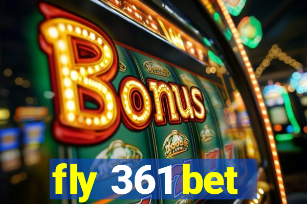 fly 361 bet