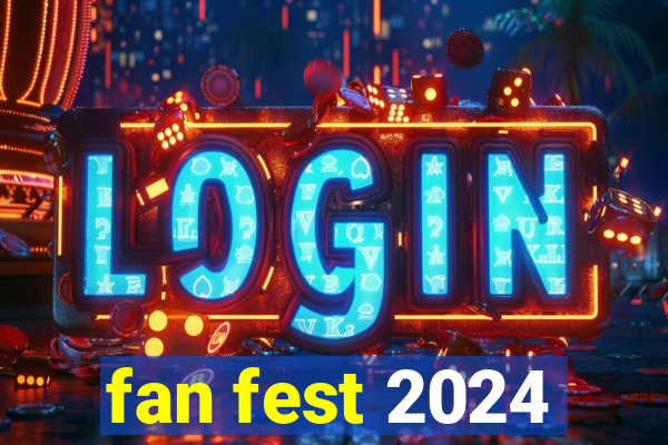 fan fest 2024