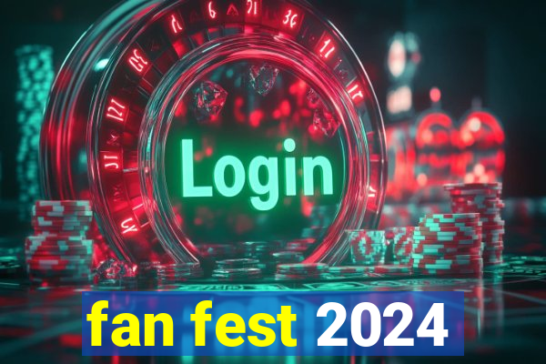 fan fest 2024