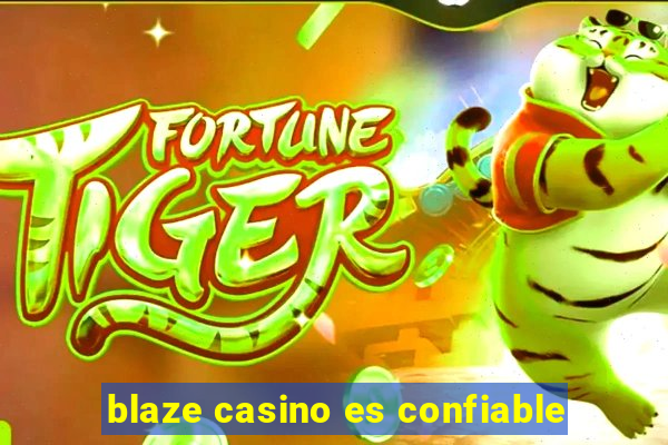 blaze casino es confiable