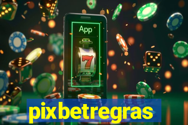 pixbetregras