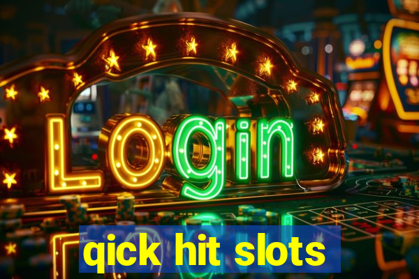 qick hit slots