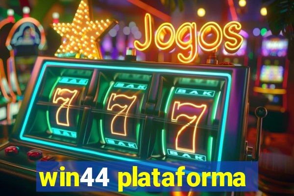 win44 plataforma