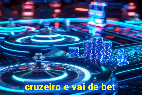 cruzeiro e vai de bet