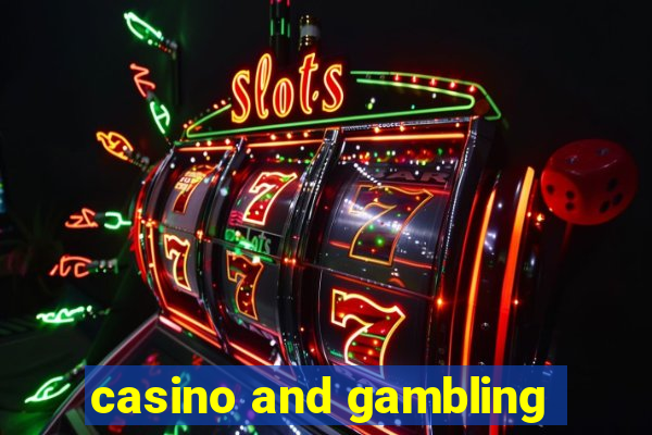 casino and gambling