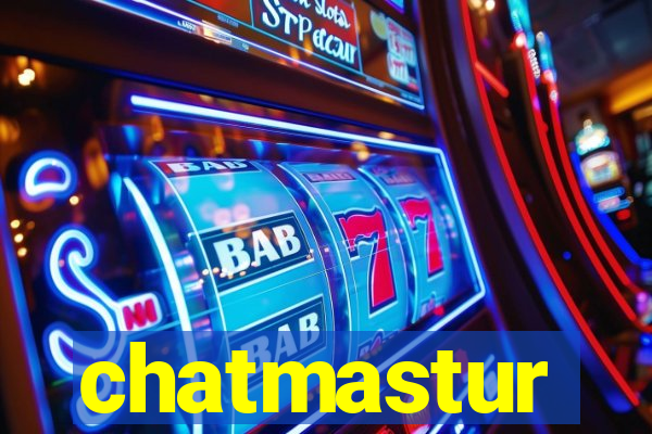 chatmastur