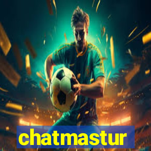 chatmastur