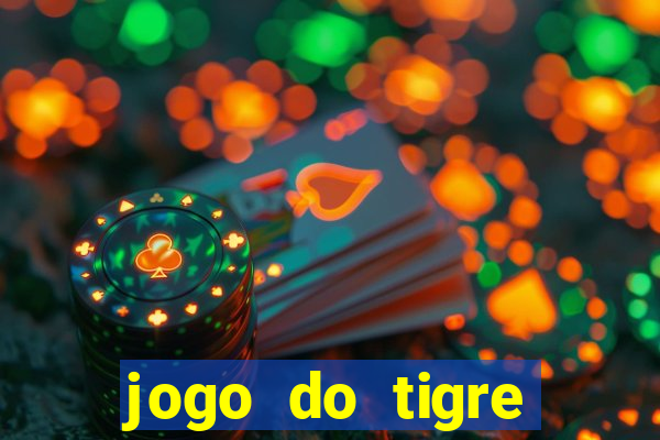 jogo do tigre gratis teste