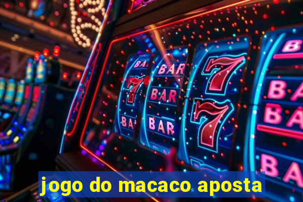 jogo do macaco aposta