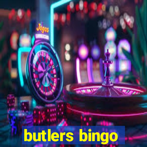 butlers bingo