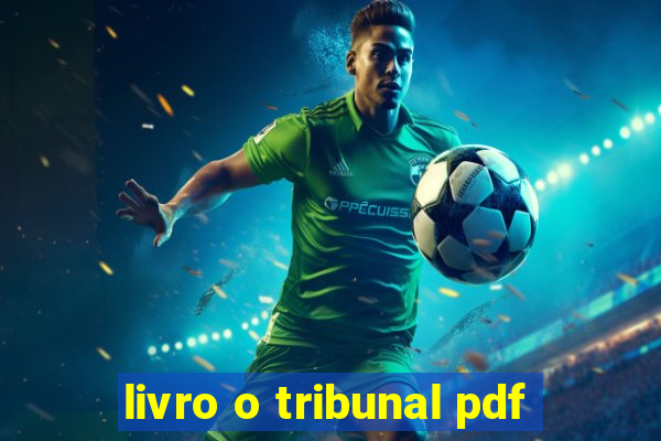 livro o tribunal pdf