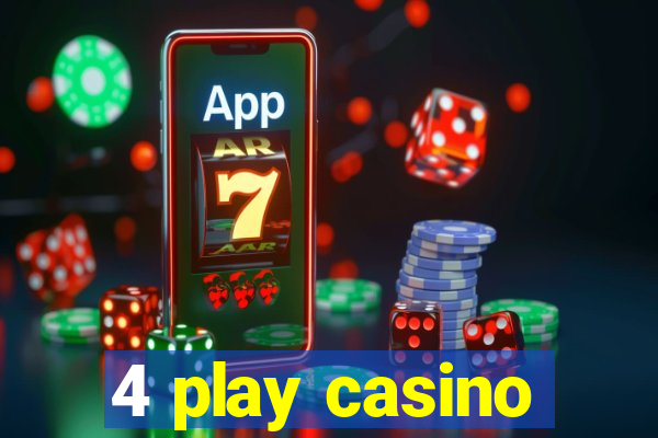 4 play casino