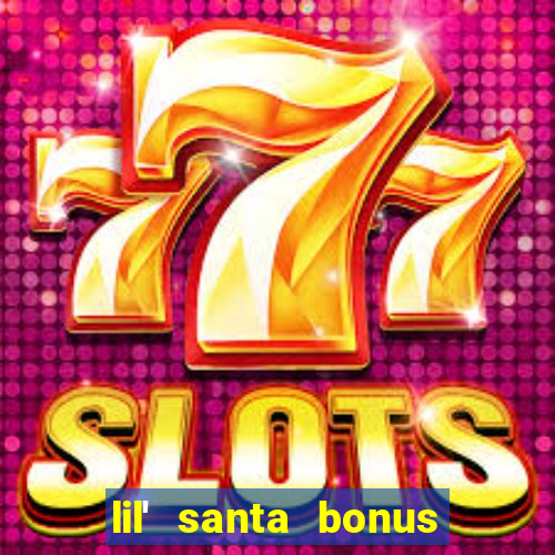 lil' santa bonus buy slot