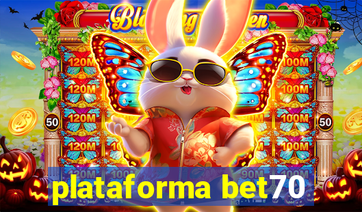 plataforma bet70