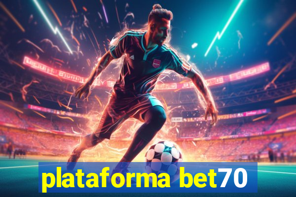 plataforma bet70