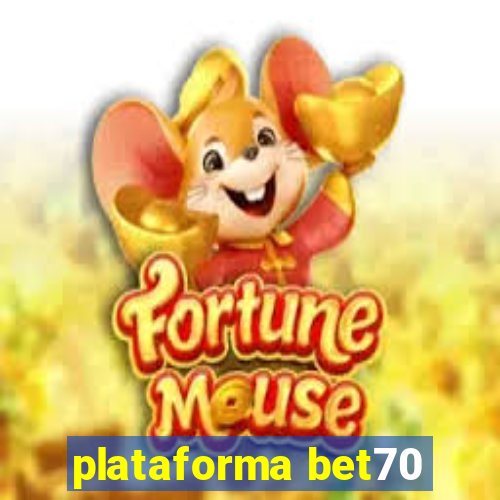 plataforma bet70