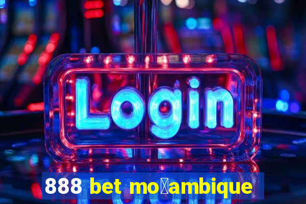 888 bet mo莽ambique