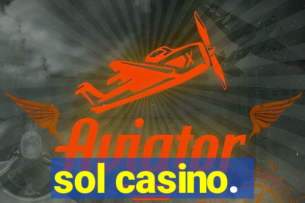 sol casino.