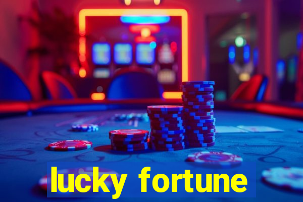 lucky fortune