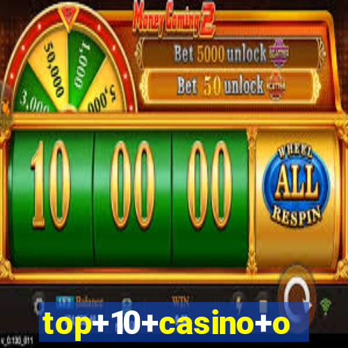 top+10+casino+online