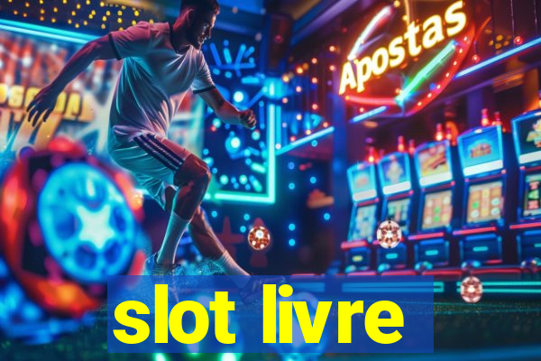 slot livre