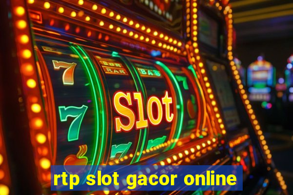 rtp slot gacor online