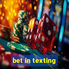 bet in texting