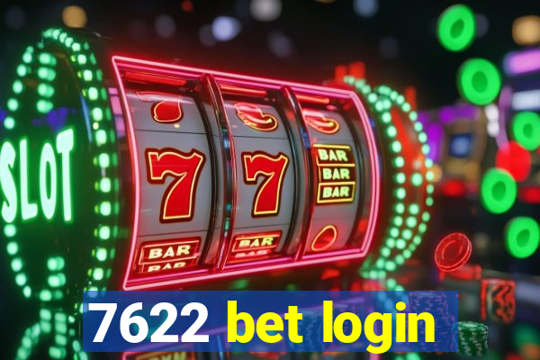 7622 bet login