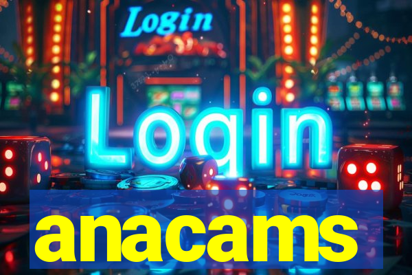 anacams