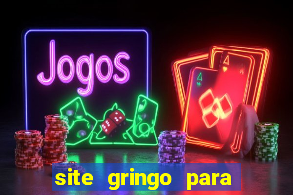 site gringo para ganhar dinheiro