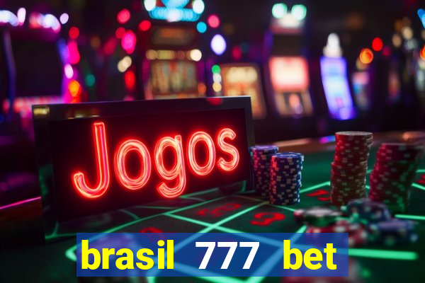 brasil 777 bet como jogar