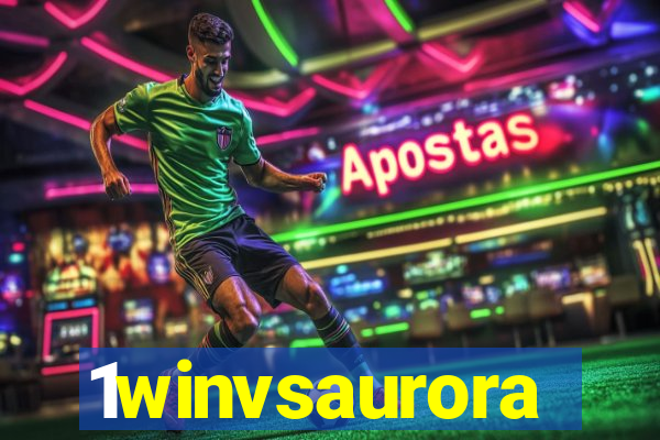 1winvsaurora