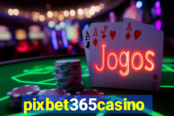 pixbet365casino