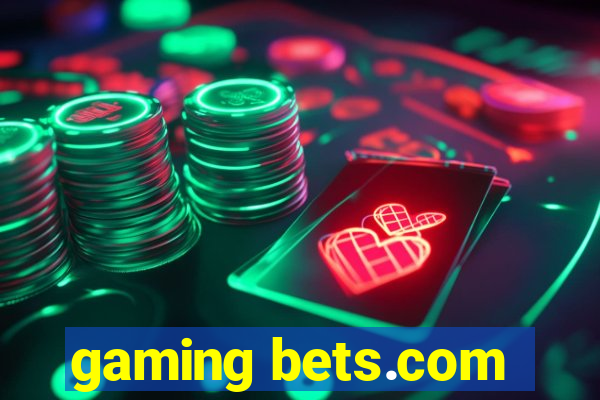 gaming bets.com