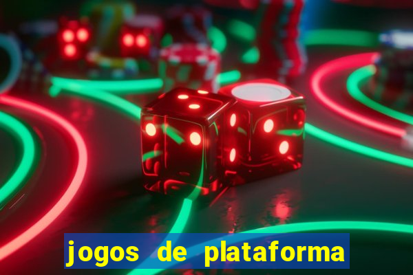 jogos de plataforma para ganhar dinheiro