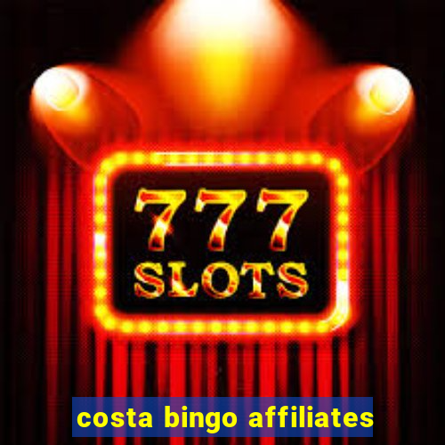 costa bingo affiliates