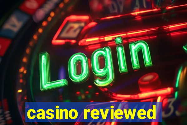 casino reviewed