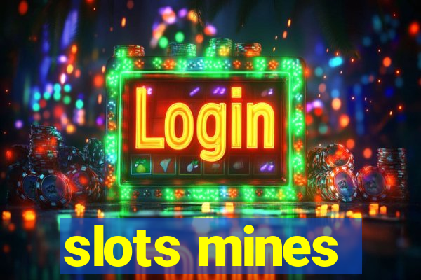 slots mines