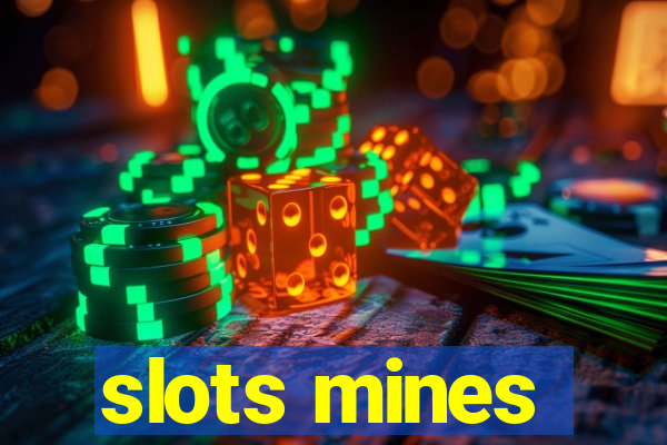 slots mines