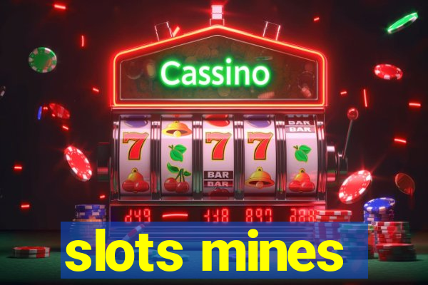 slots mines