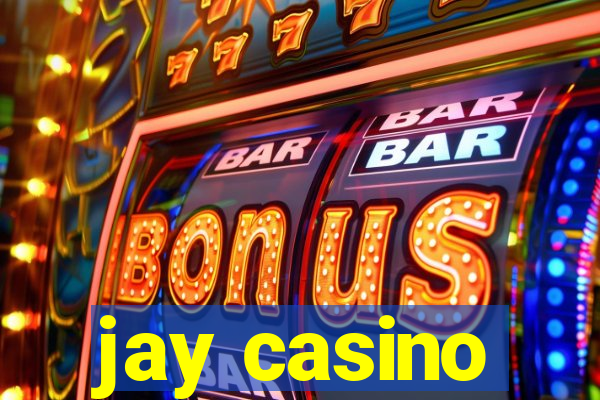 jay casino