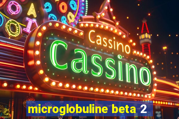 microglobuline beta 2