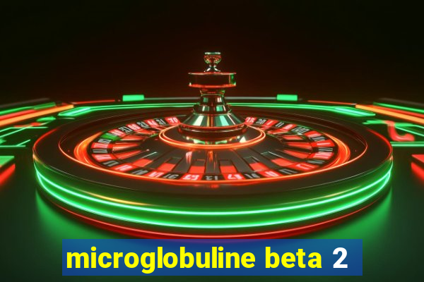 microglobuline beta 2