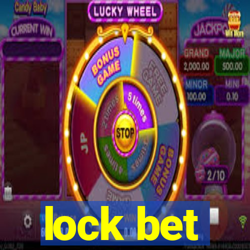 lock bet